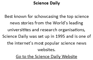 Science Daily Best known for schowcasing the top science news stories from the World's leading universitites and research organisations, Science Daily was set up in 1995 and is one of the internet's most popular science news websites.
Go to the Science Daily Website